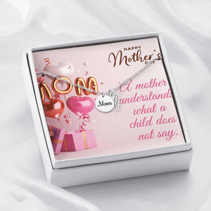A mother understands what a child does not say || Wish Your Moms A Happy Mother`s Day Now with Precious and Emotional Words || Gifts for mothers || Necklace Gift || Jewelry Gift